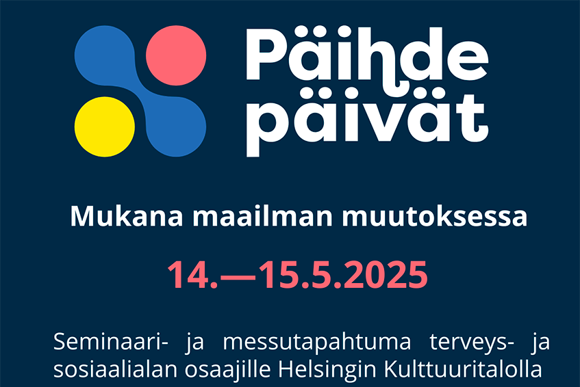 Päihdepäivät Mukana maailman muutoksessa 14.-15.5.2025. Seminaari- ja messutapahtuma sosiaali- ja terveysalan osaajille Helsingin Kulttuuritalolla.