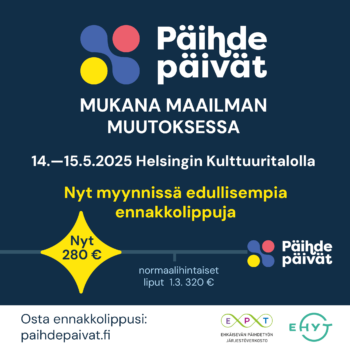 Päihdepäivät mukana maailman muutoksessa. 14.-15.5.2025 Helsingin Kulttuuritalolla. Nyt myynnissä edullisempia ennakkolippuja. Nyt 280 euroa, normaalihintaiset liput 1.3. 320 euroa. Osta ennakkolippusi: paihdepaivat.fi EPT-verkoston logo, EHYTin logo.