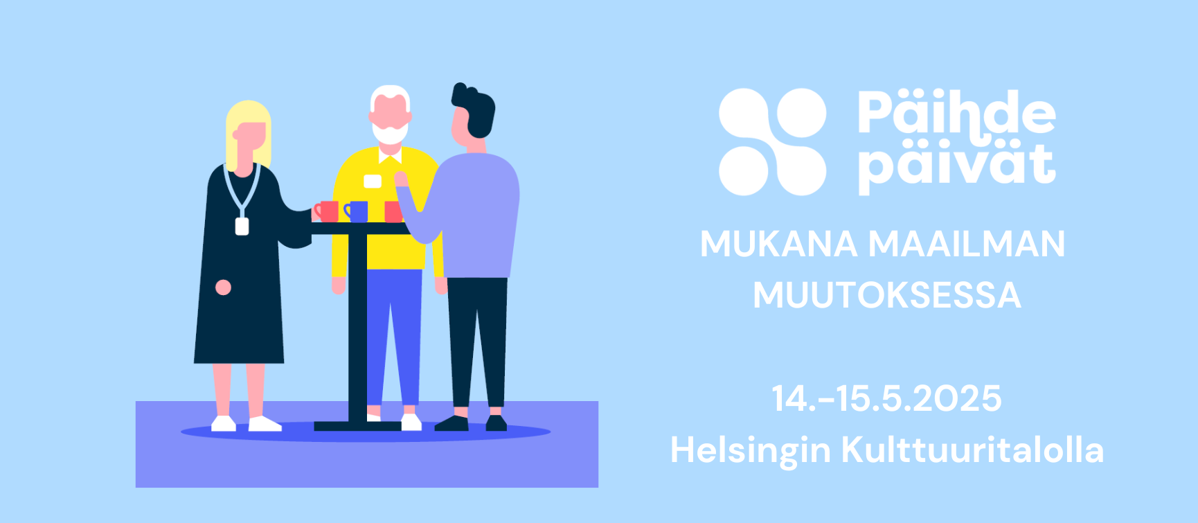 Päihdepäivät. Mukana maailman muutoksessa. 14.-15.5.2025 Helsingin Kulttuuritalolla.